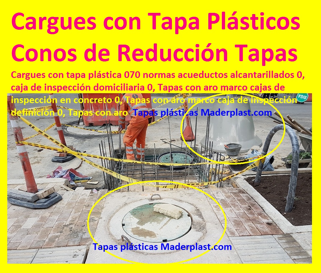 Cargues con tapa plástica 070 normas acueductos alcantarillados 0, caja de inspección domiciliaria 0, Tapas con aro marco cajas de inspección en concreto 0, Tapas con aro marco caja de inspección definición 0, Tapas con aro Cargues con tapa plástica 070 normas acueductos alcantarillados 0, caja de inspección domiciliaria 0, Tapas con aro marco cajas de inspección en concreto 0, Tapas con aro marco caja de inspección definición 0, Tapas con aro Cargues con tapa plástica 070 normas acueductos alcantarillados 0, caja de inspección domiciliaria 0, Tapas con aro marco cajas de inspección en concreto 0, Tapas con aro marco caja de inspección definición 0, Tapas con aro